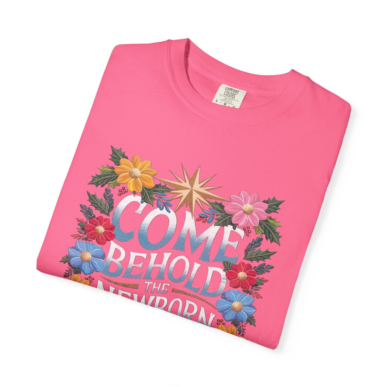 Come & Behold the Newborn King Christmas T-Shirt Christian Graphic Tee