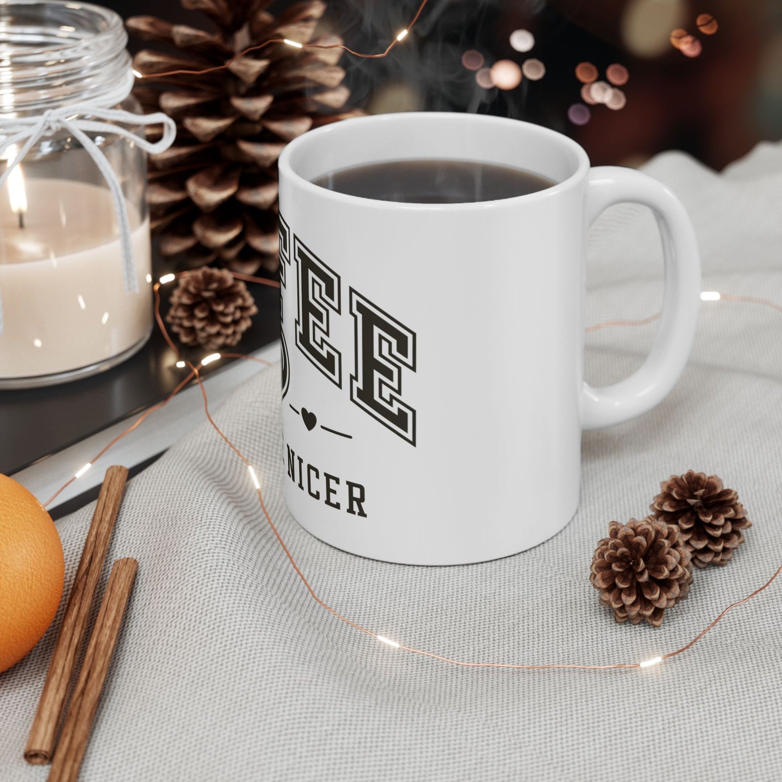 Coffee Makes Me Nicer Heart Cute Ceramic Mug Coffee Cup (11oz & 15oz)
