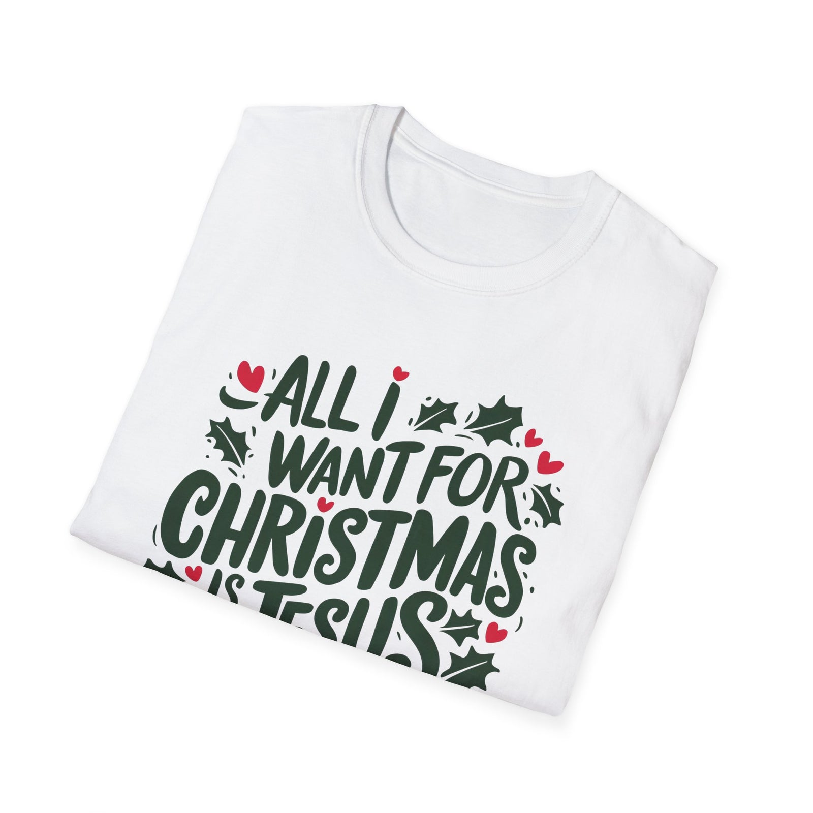 All I Want for Christmas is Jesus Tee Christian Graphic T-Shirt