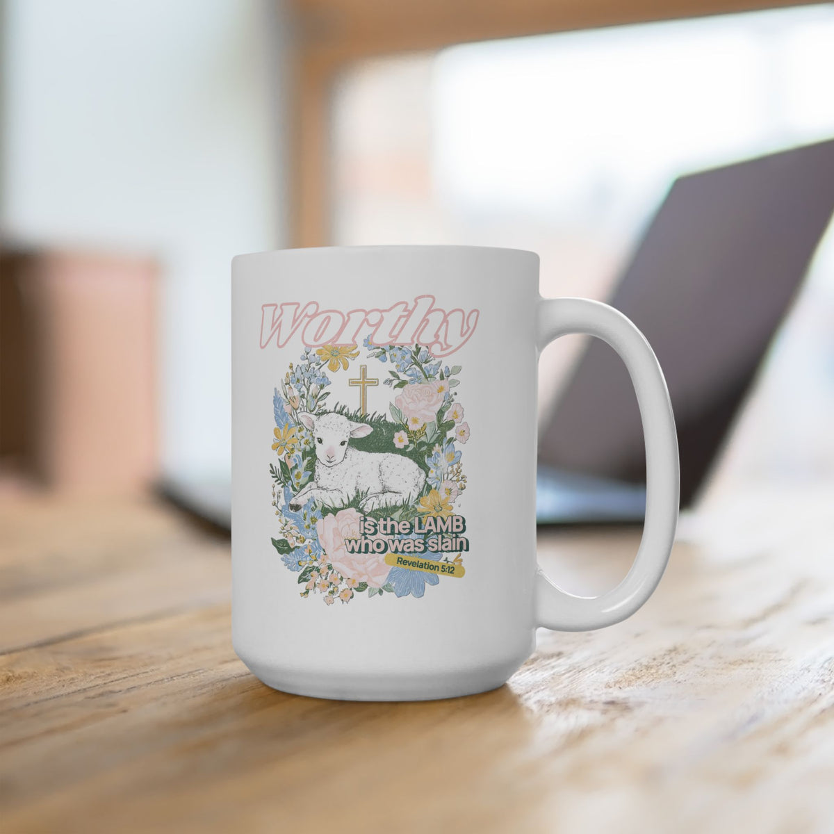 Worthy is the Lamb Who Was Slain Christian Ceramic Mug Coffee Cup (11oz & 15oz)