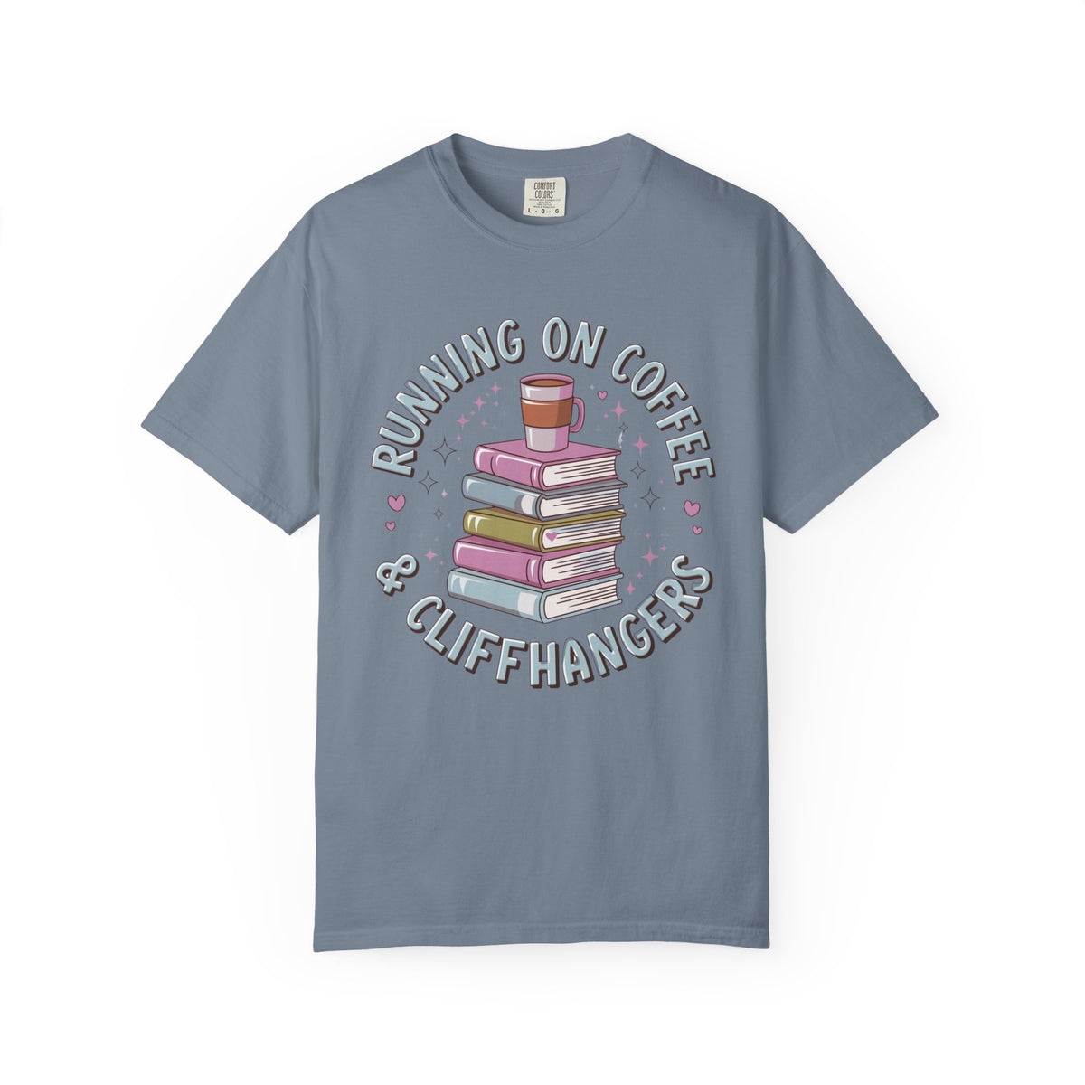 Running on Coffee & Cliffhangers Graphic T-Shirt Unisex Book Lover Short Sleeve Tee