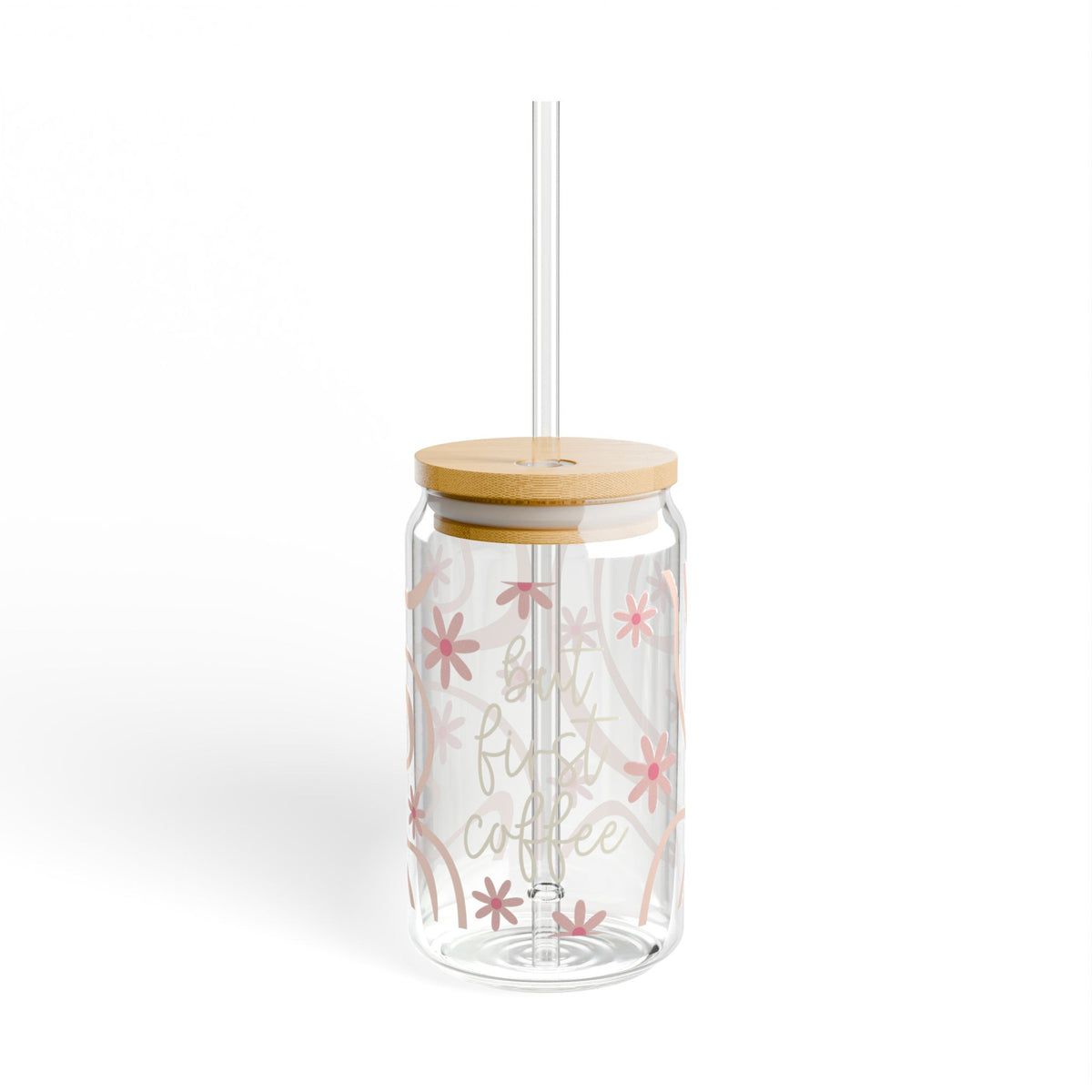 But First Coffee Tumbler Sipper Glass 16oz — Reusable Drink Jar with Lid & Straw - Sydney So Sweet