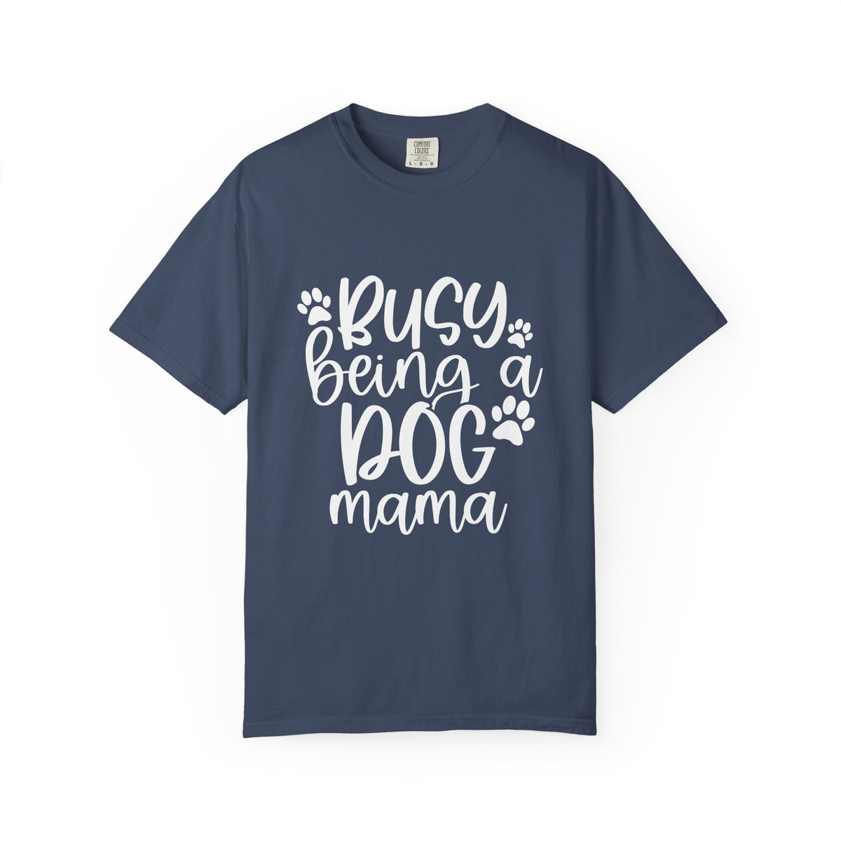 Busy Being a Dog Mama T-Shirt Cute Dog Lover Graphic Tee