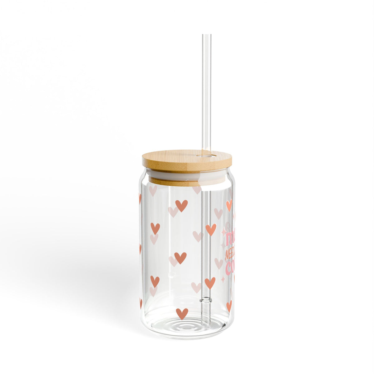 Mama Needs Coffee Hearts Tumbler Sipper Glass 16oz — Reusable Drink Jar with Lid & Straw