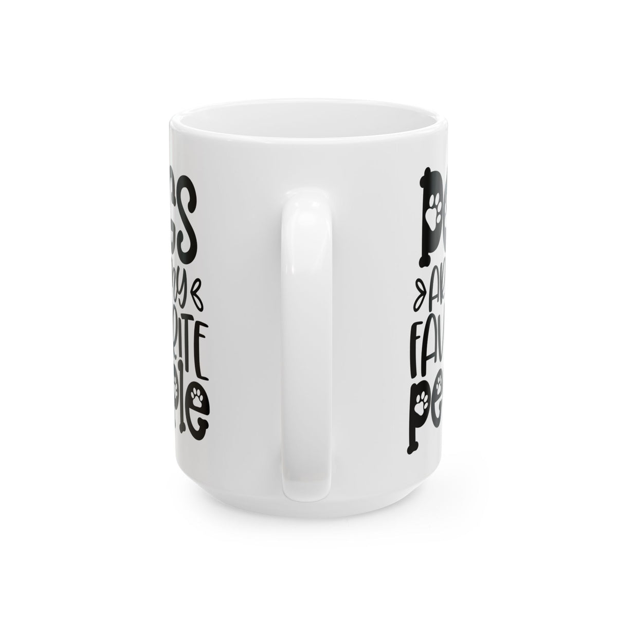 Dogs Are My Favorite People Cute Ceramic Mug Coffee Cup (11oz & 15oz)