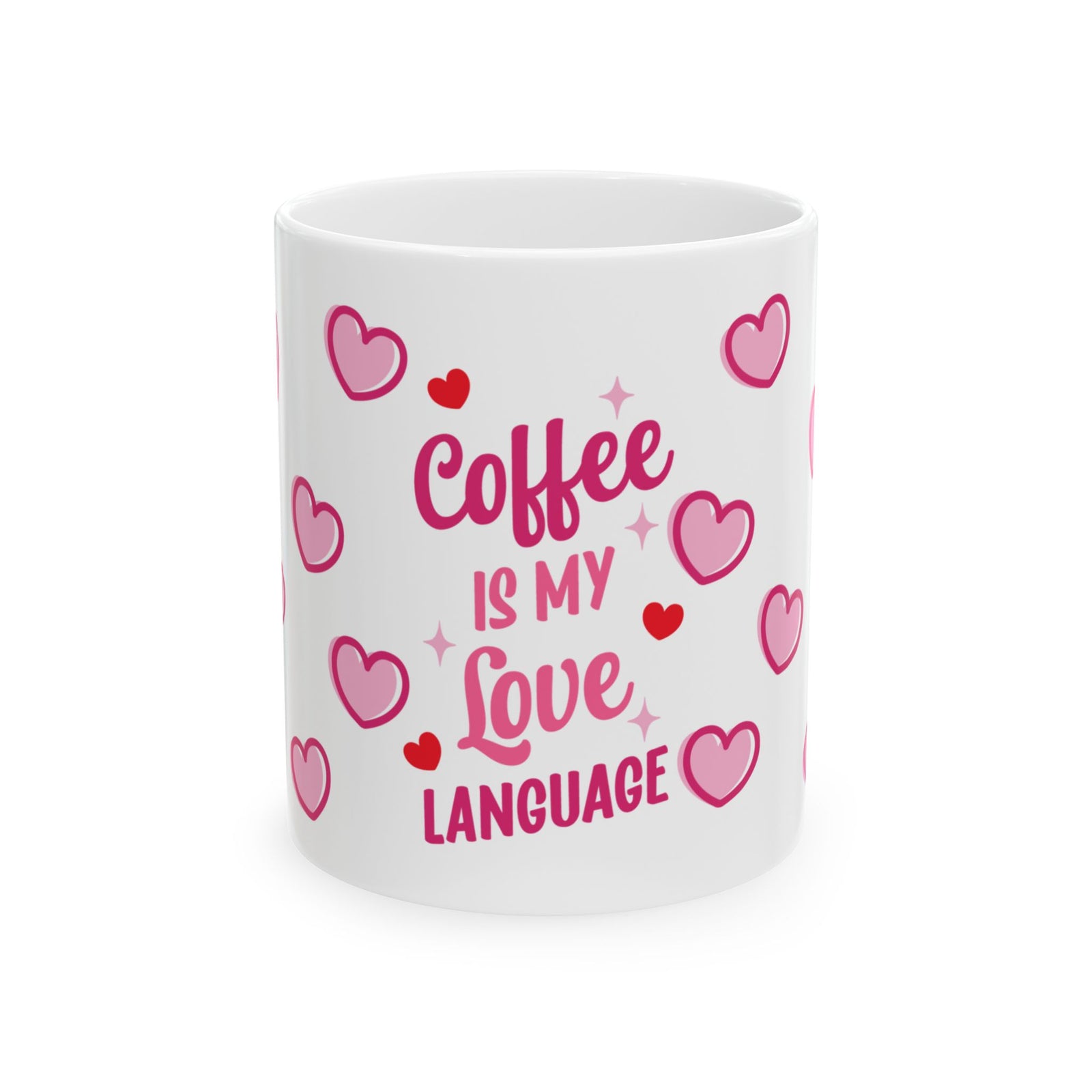 Coffee is My Love Language Mug — Cute Valentine’s Day Coffee Cup (11oz & 15oz) - Sydney So Sweet