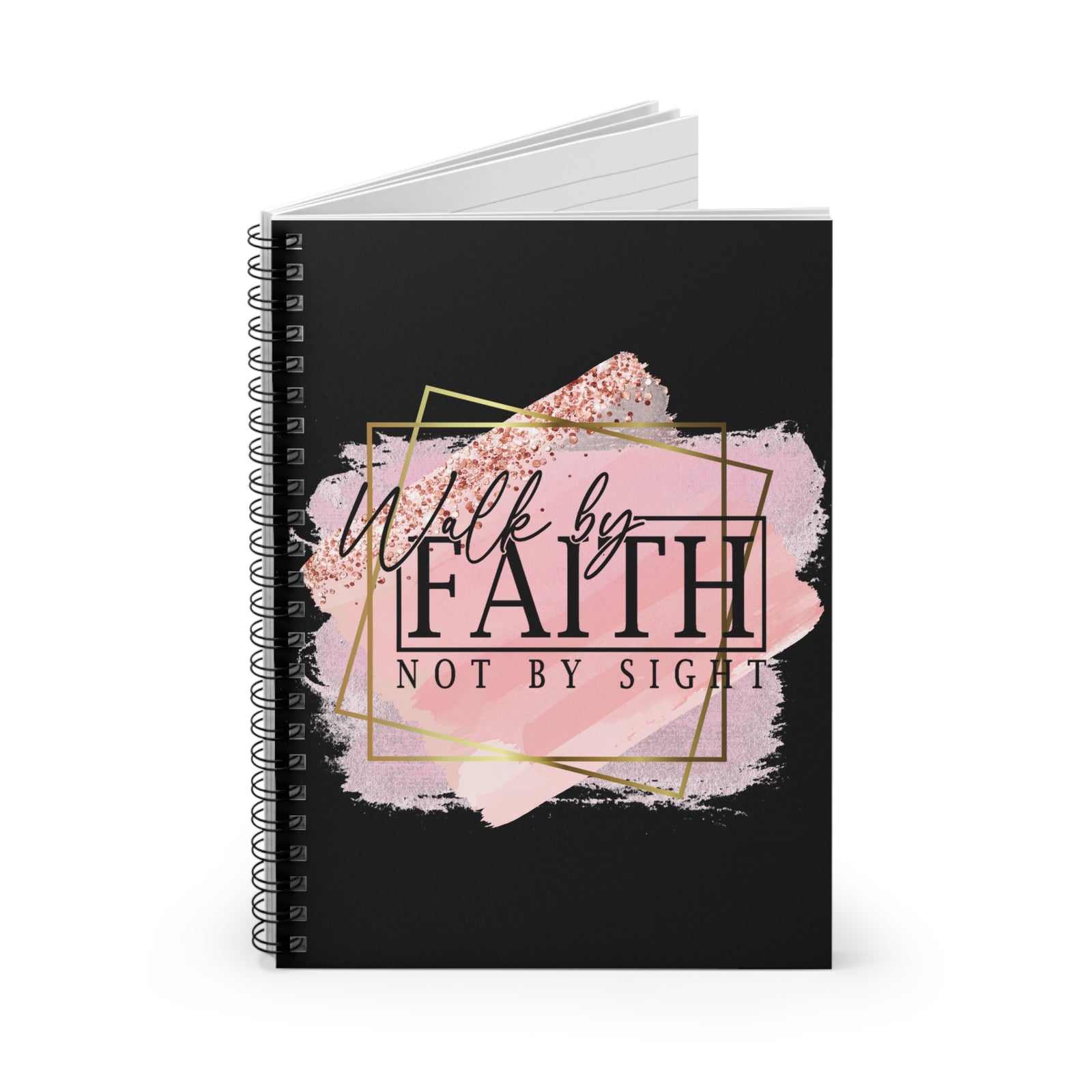 Walk by Faith Not by Sight Ruled Journal Christian Spiral Notebook