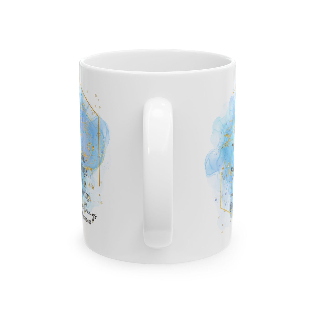 Think on These Things Philippians 4:8 Christian Mug — Blue Watercolor Coffee Cup (11oz, 15oz)