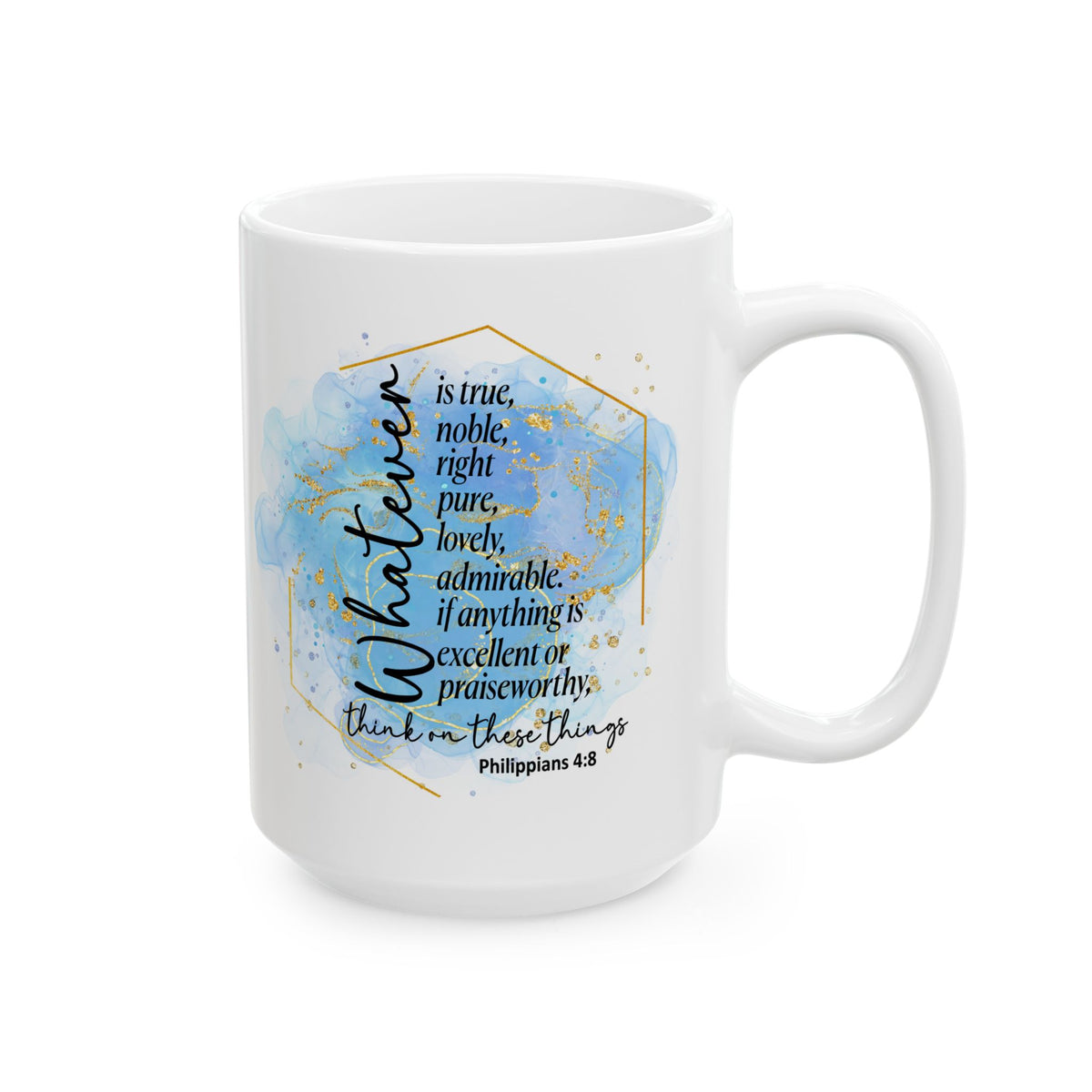 Think on These Things Philippians 4:8 Christian Mug — Blue Watercolor Coffee Cup (11oz, 15oz)
