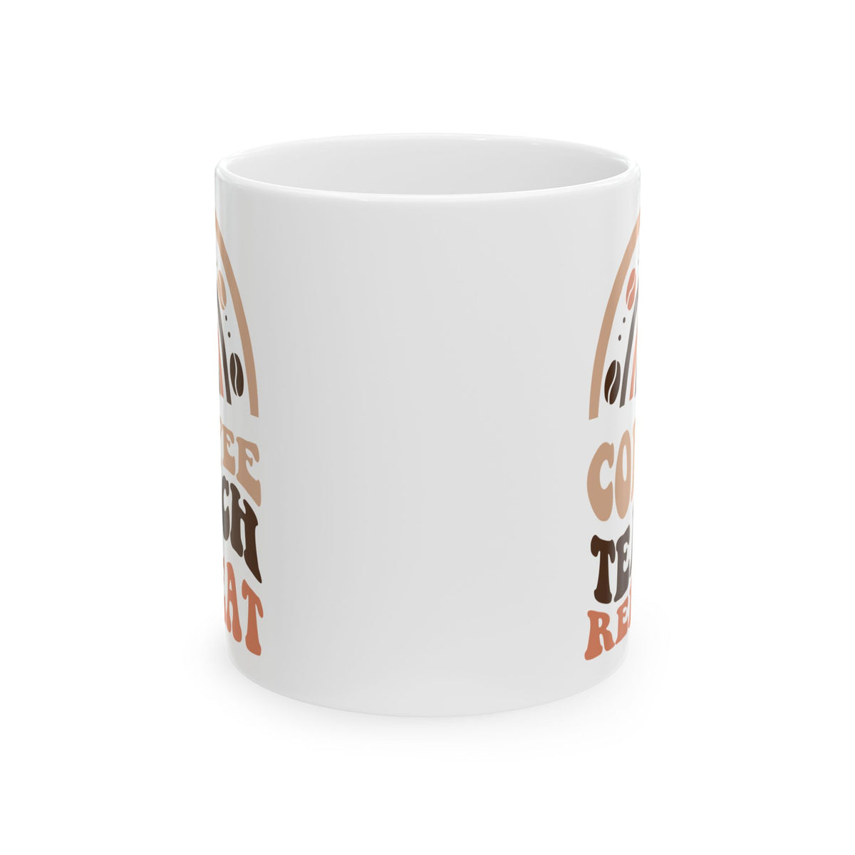 Coffee Teach Repeat Cute Teacher Ceramic Mug Coffee Cup (11oz & 15oz)