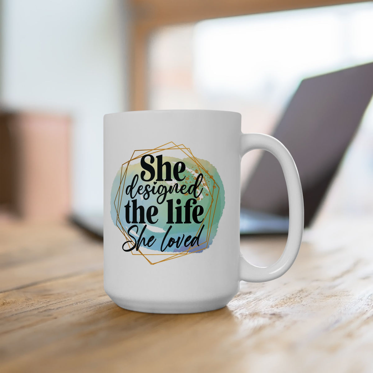 She Designed the Life She Loved Inspirational Mug Coffee Cup (11oz & 15oz) - Sydney So Sweet