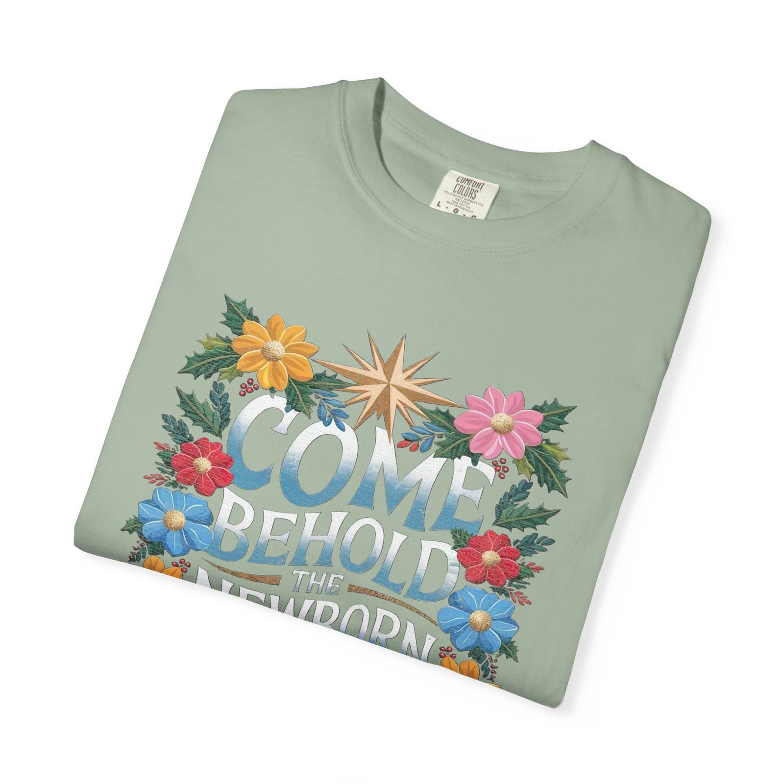 Come & Behold the Newborn King Christmas T-Shirt Christian Graphic Tee