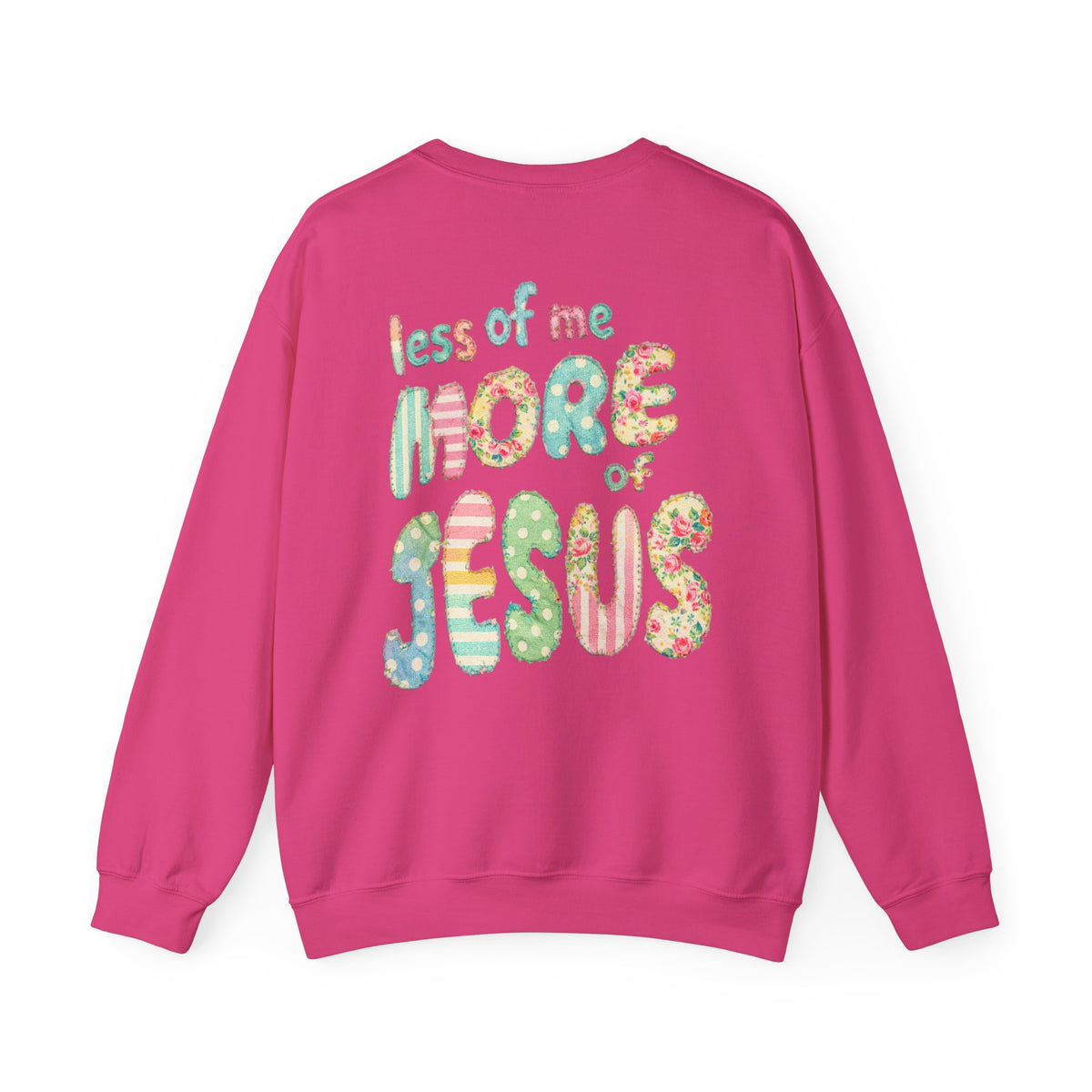 Less of Me More of Jesus Christian Graphic Sweatshirt Floral Cross Crewneck