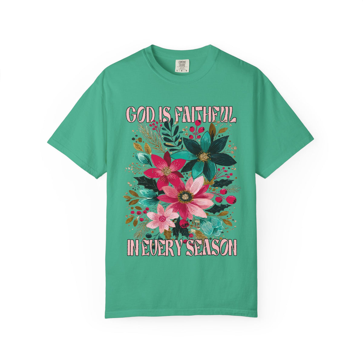 God is Faithful in Every Season Christmas Florals T-Shirt Christian Graphic Tee