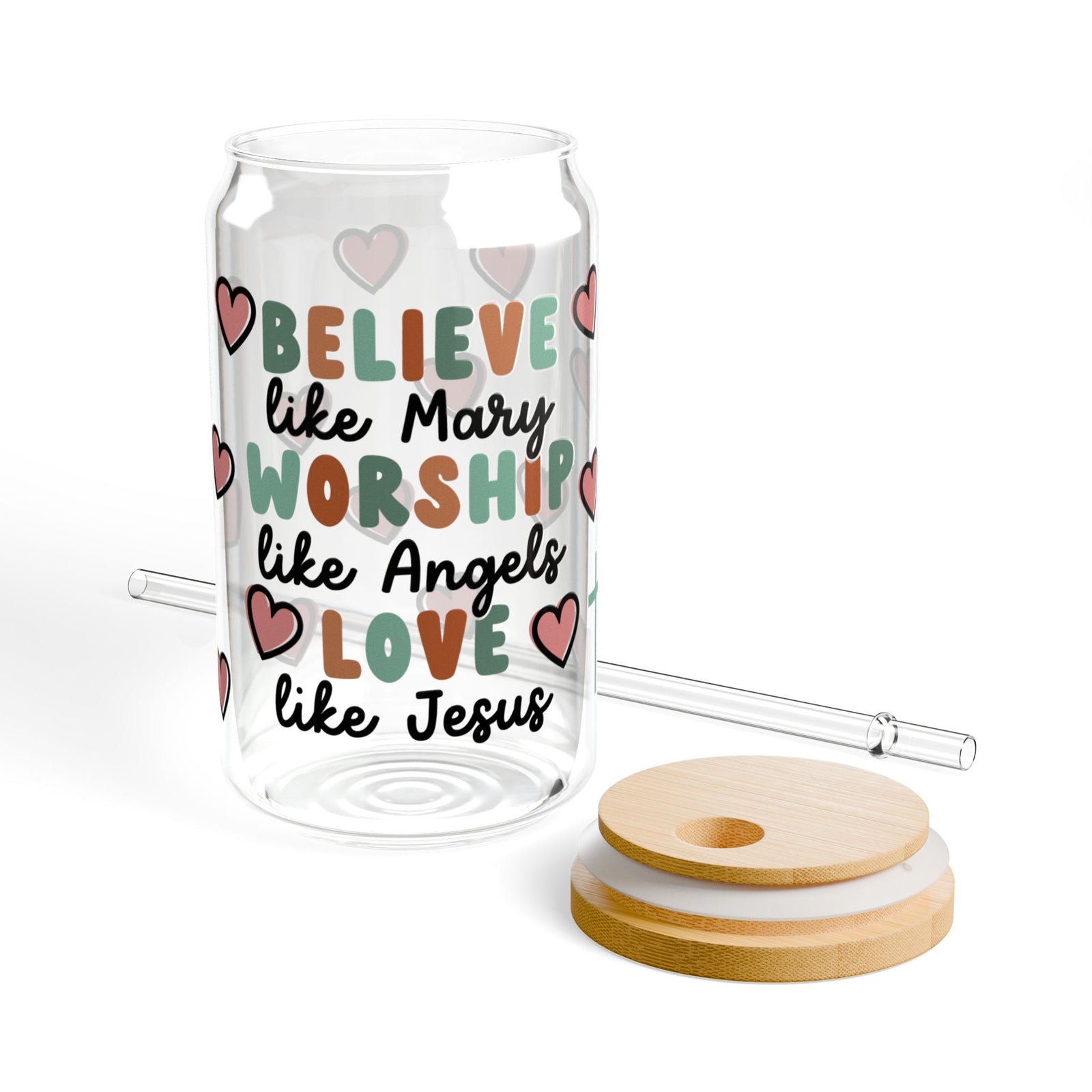 Believe Worship Love Tumbler Sipper Glass 16oz — Reusable Drink Jar with Lid & Straw