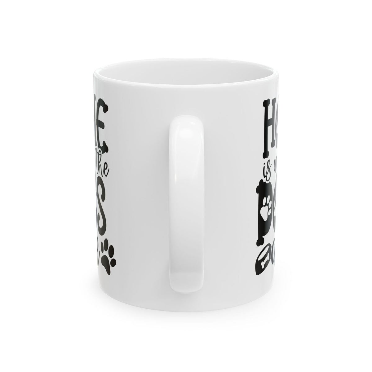 Home is Where the Dogs Are Cute Ceramic Mug Coffee Cup (11oz & 15oz)