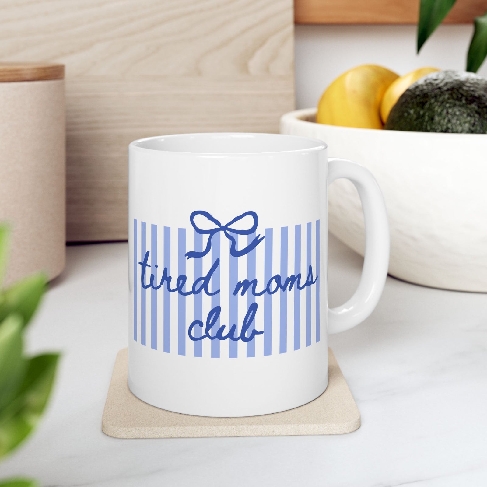 Tired Moms Club Blue Stripe Ceramic Mug Coffee Cup (11oz & 15oz)