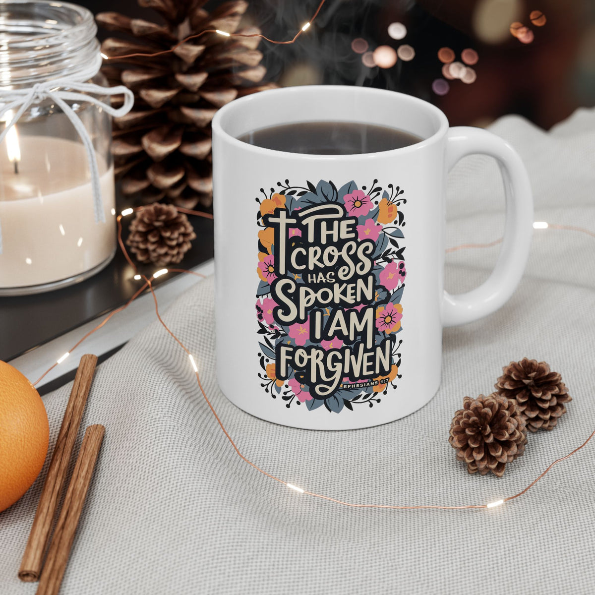 The Cross has Spoken I am Forgiven Ceramic Mug Coffee Cup (11oz & 15oz)
