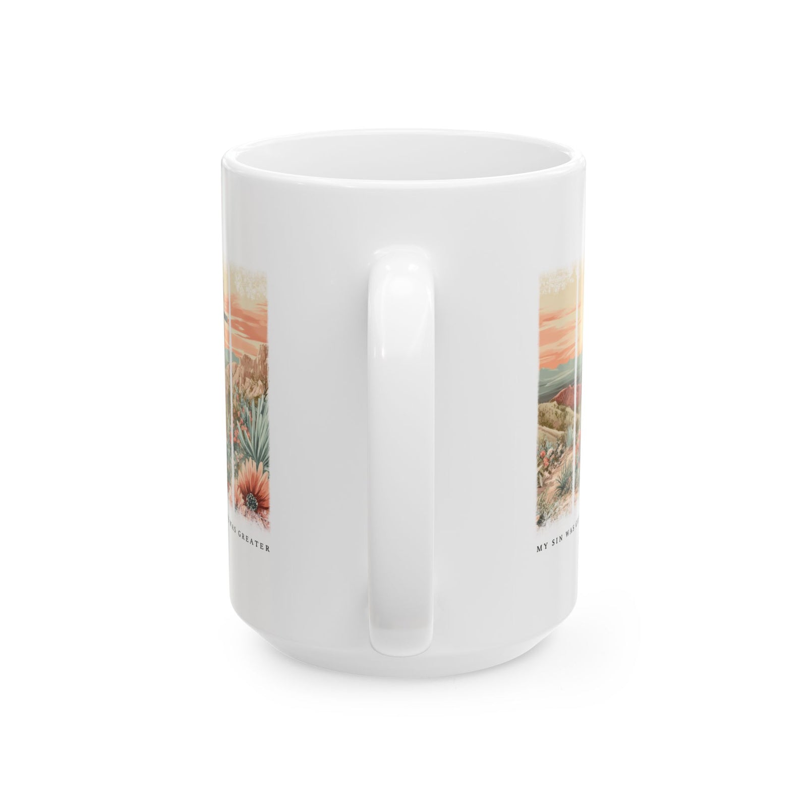 My Sin Was Great John 3:16 Christian Ceramic Mug Coffee Cup (11oz & 15oz)