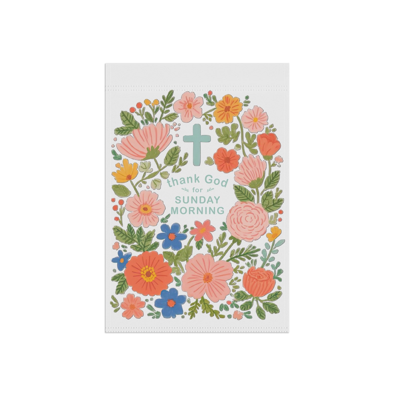 Thank God for Sunday Morning Floral Garden Flag Cross Yard Banner