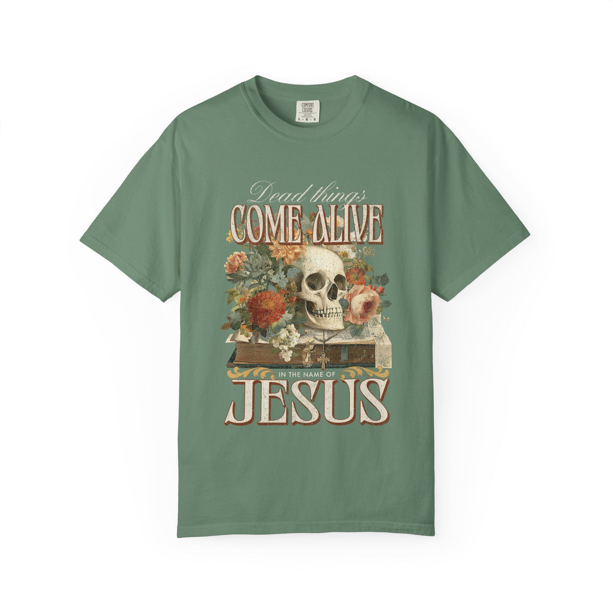 Come Alive in the Name of Jesus Graphic T-Shirt Christian Graphic Tee