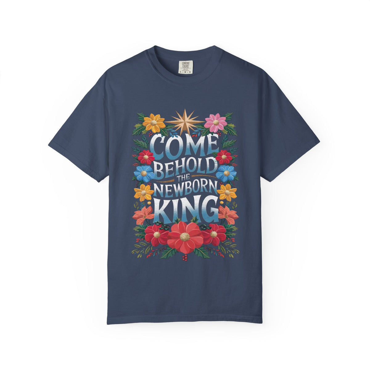 Come & Behold the Newborn King Christmas T-Shirt Christian Graphic Tee