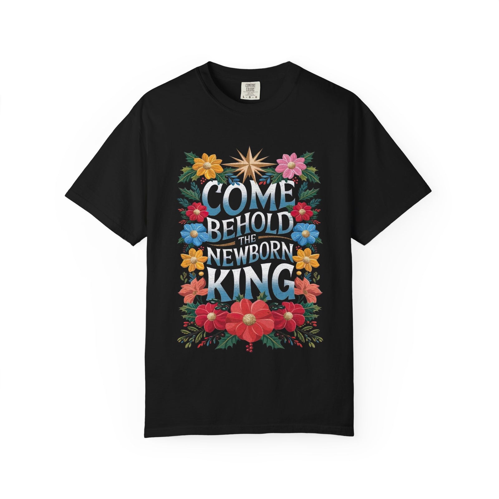 Come & Behold the Newborn King Christmas T-Shirt Christian Graphic Tee