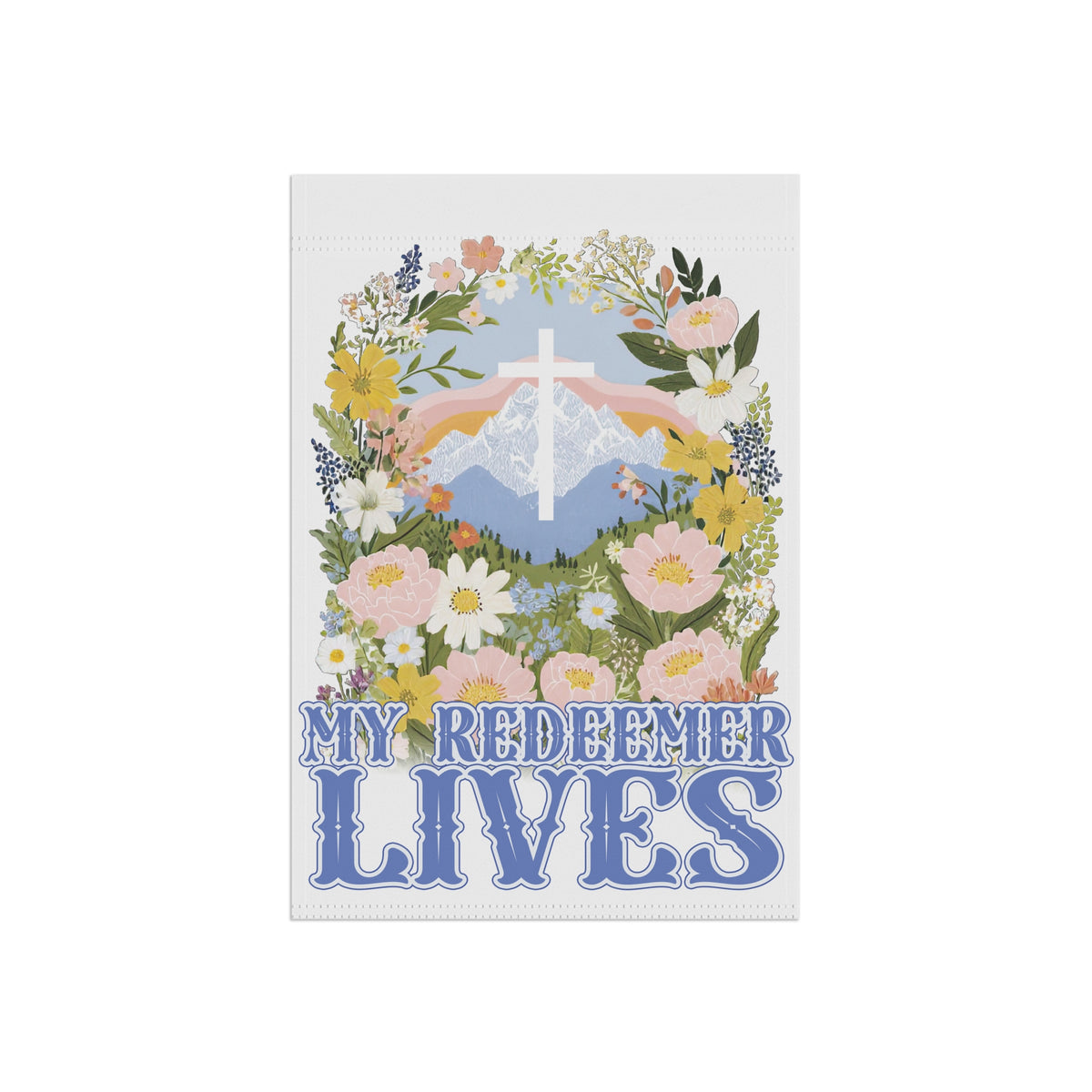 My Redeemer Lives Garden Flag Floral Cross Yard Banner