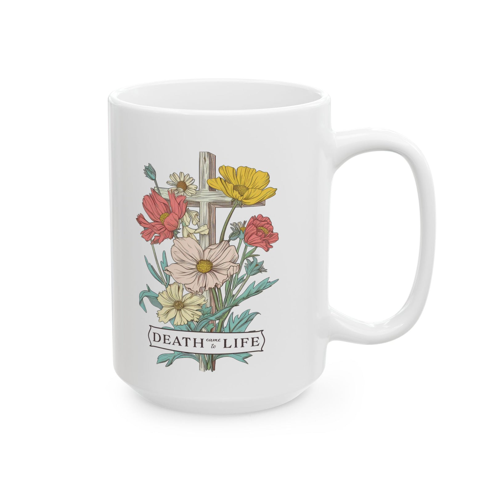 Death Came to Life Floral Cross Christian Ceramic Mug Coffee Cup (11oz & 15oz)