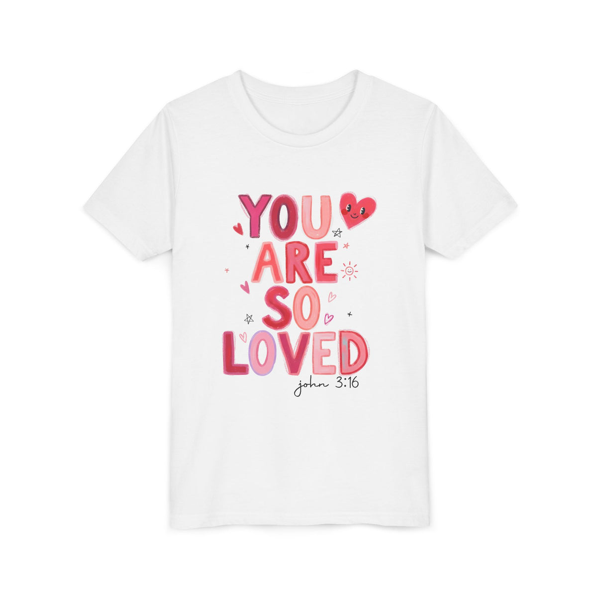 You Are So Loved John 3:16 Kids T-Shirt Cute Youth Christian Tee