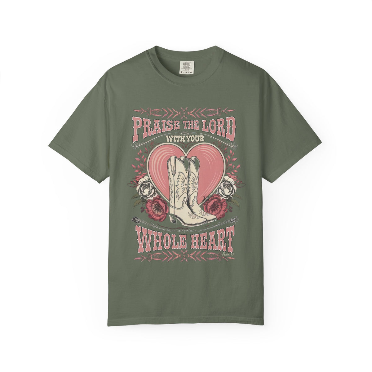 Praise the Lord with Your Whole Heart T-Shirt Western Cowboy Boots Christian Tee