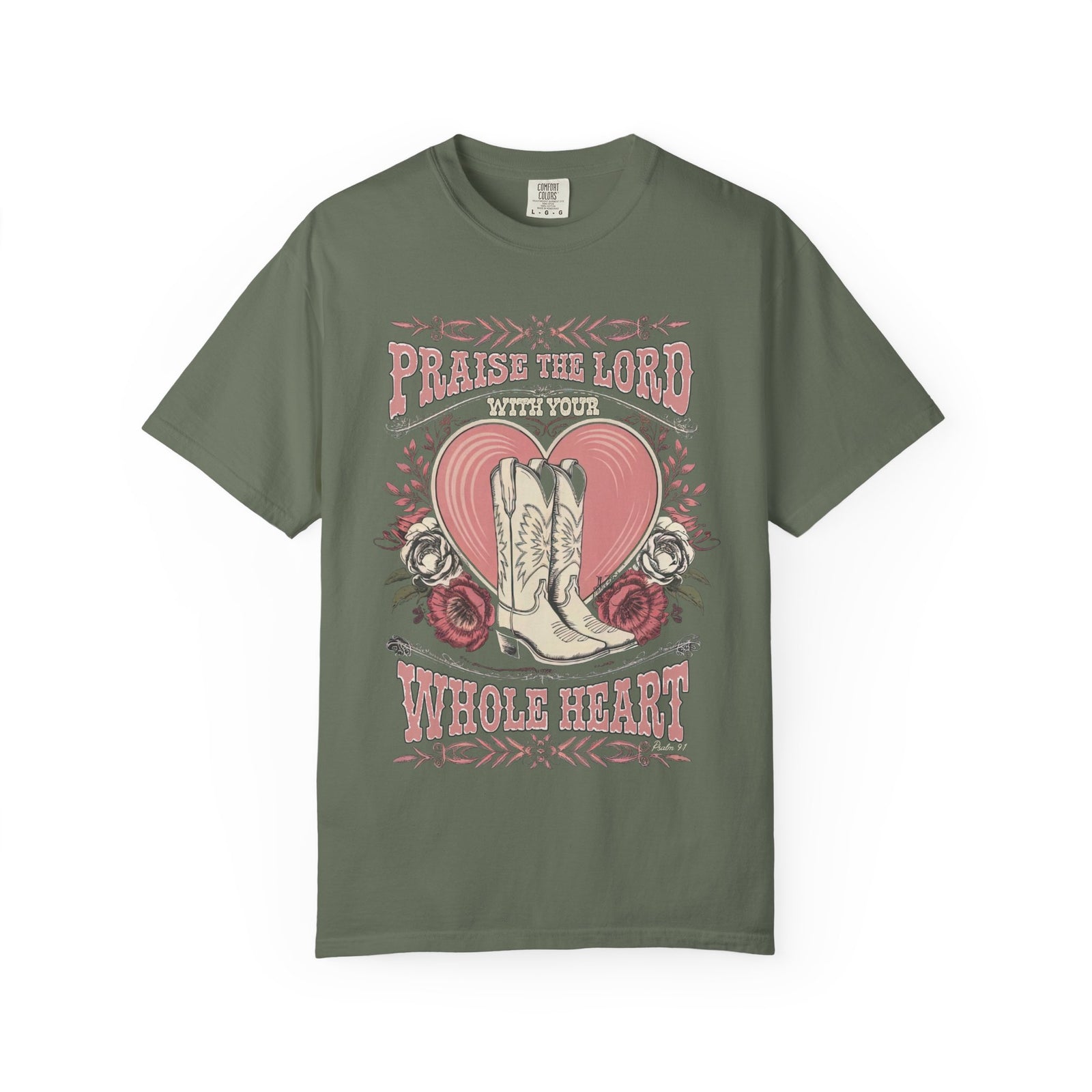Praise the Lord with Your Whole Heart T-Shirt Western Cowboy Boots Christian Tee