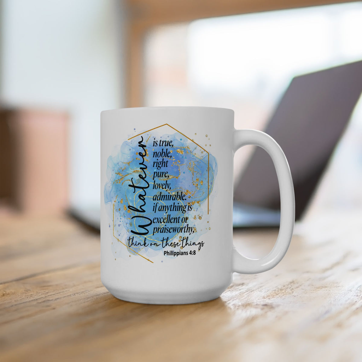 Think on These Things Philippians 4:8 Christian Mug — Blue Watercolor Coffee Cup (11oz, 15oz)