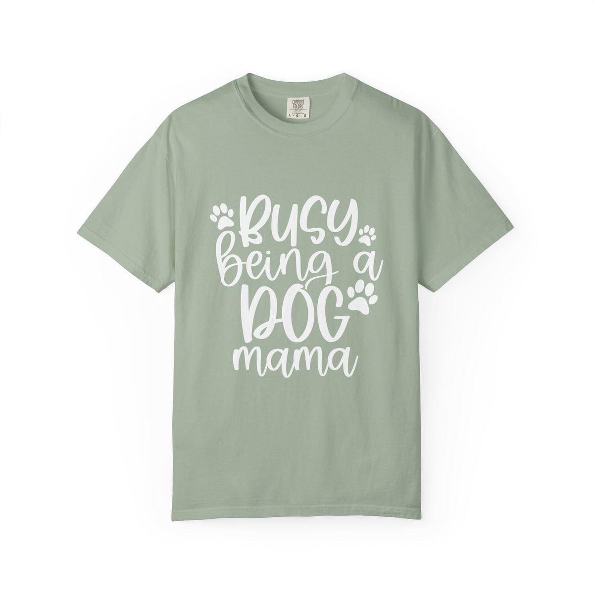 Busy Being a Dog Mama T-Shirt Cute Dog Lover Graphic Tee