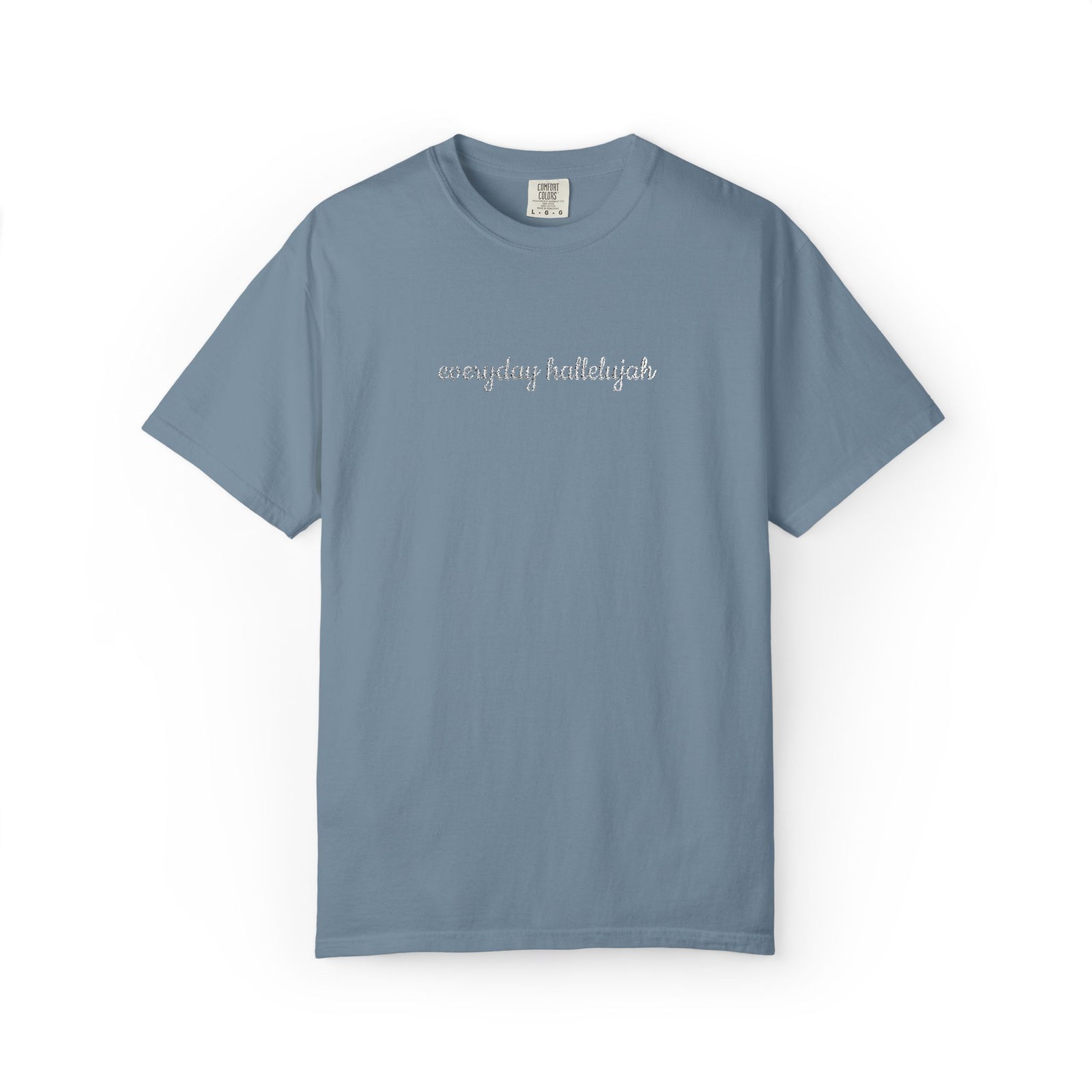 Everyday Hallelujah Embroidered Script Tee Christian Inspirational T-Shirt