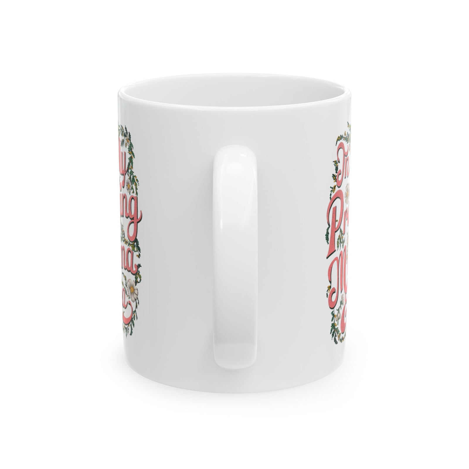 In My Praying Mama Era Cute Ceramic Mug Coffee Cup (11oz & 15oz)