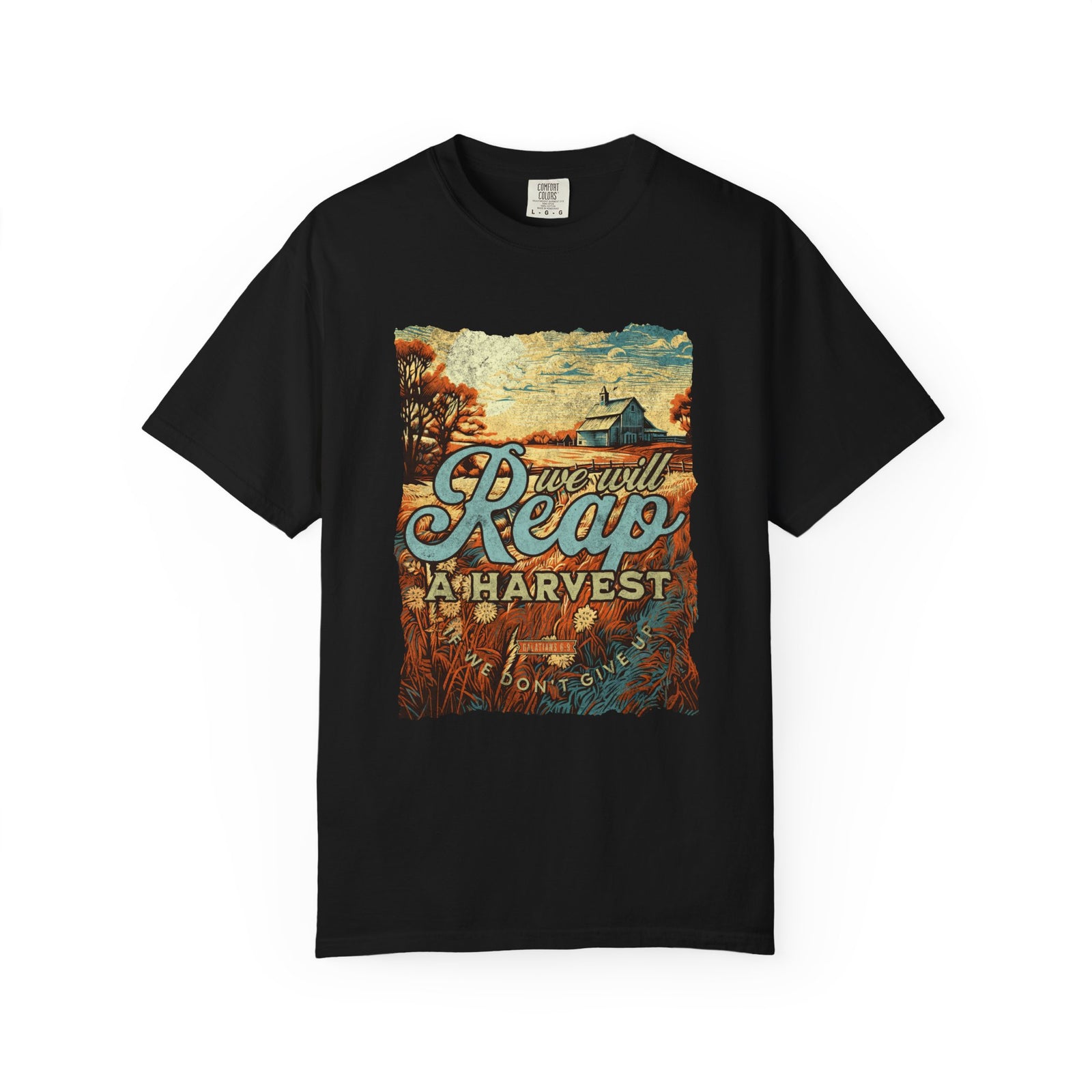 We Will Reap a Harvest T-Shirt Vintage Fall Christian Tee