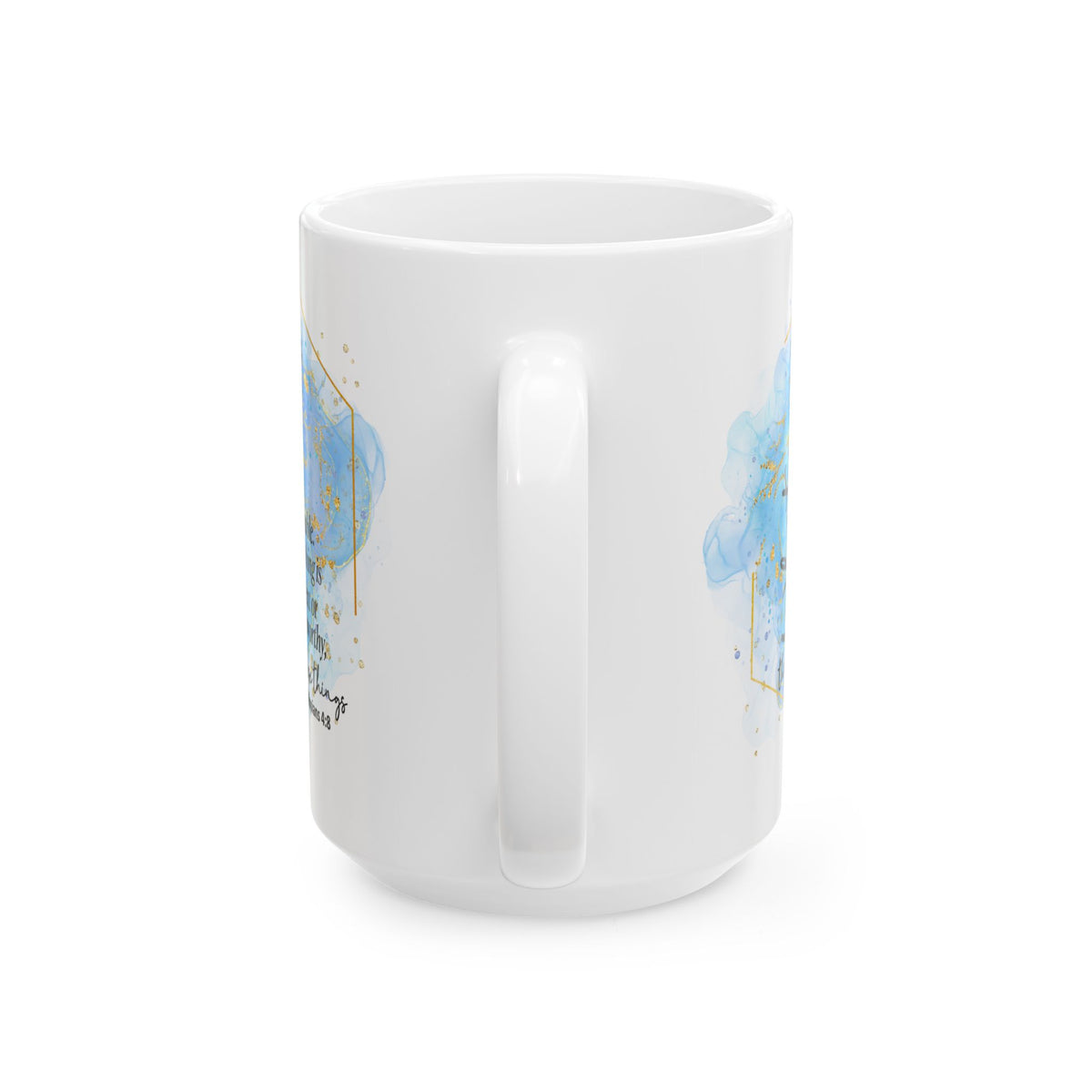 Think on These Things Philippians 4:8 Christian Mug — Blue Watercolor Coffee Cup (11oz, 15oz)