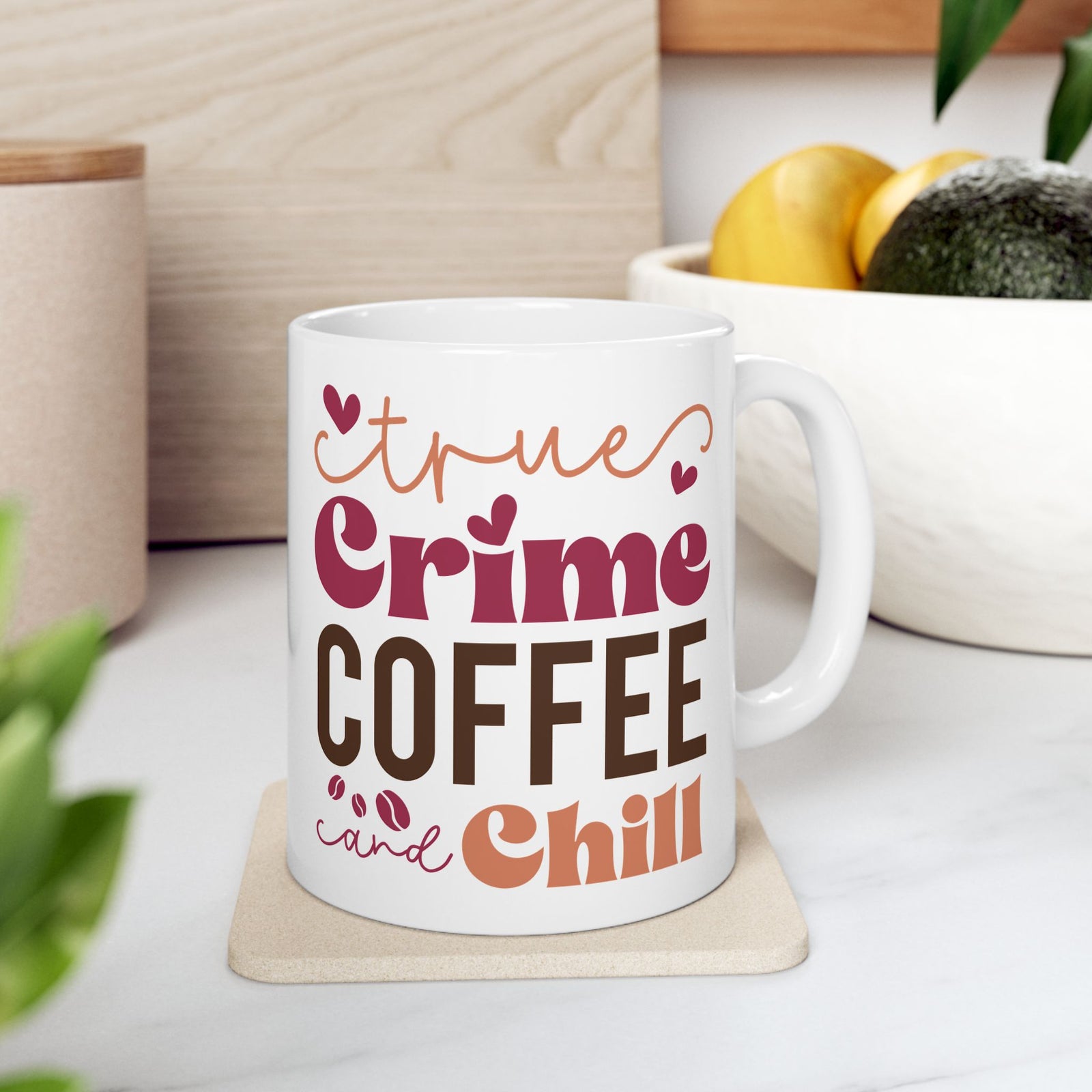 True Crime Coffee & Chill Cute Ceramic Mug Coffee Cup (11oz & 15oz)