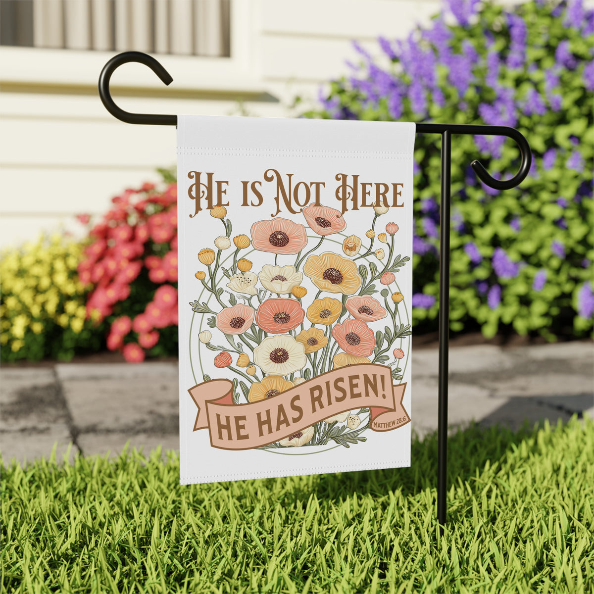 He Is Not Here - He Has Risen Garden Flag Floral Easter Yard Banner