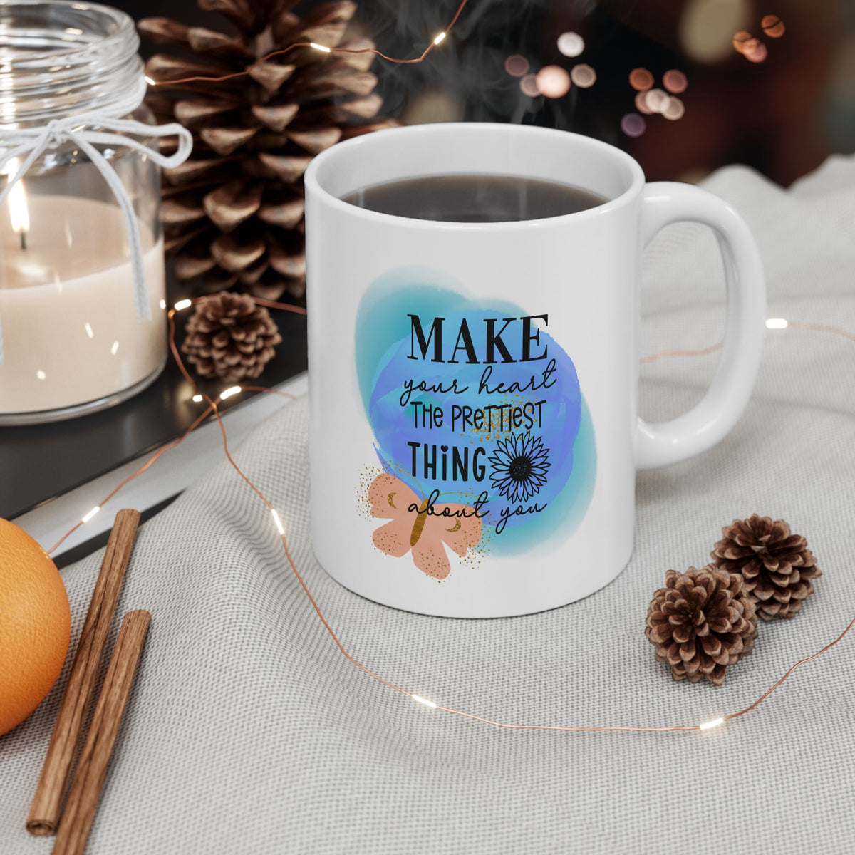 Make Your Heart the Prettiest Thing Inspirational Mug Coffee Cup (11oz & 15oz) - Sydney So Sweet