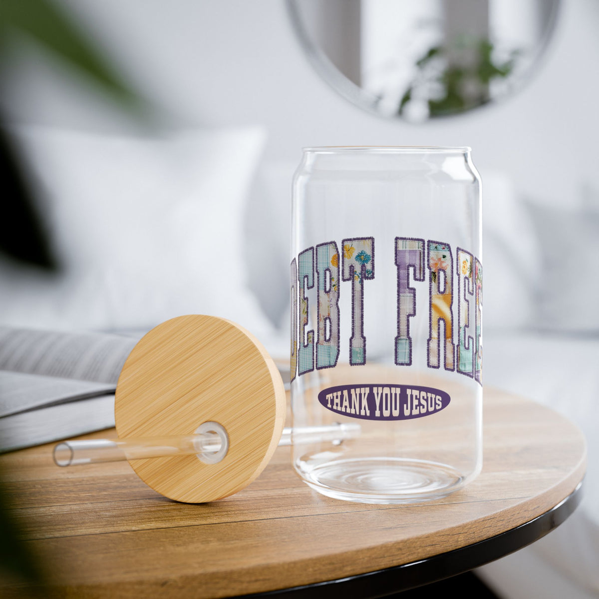 Debt Free Thank You Jesus Christian Sipper Glass 16oz Reusable Drink Jar with Lid & Straw