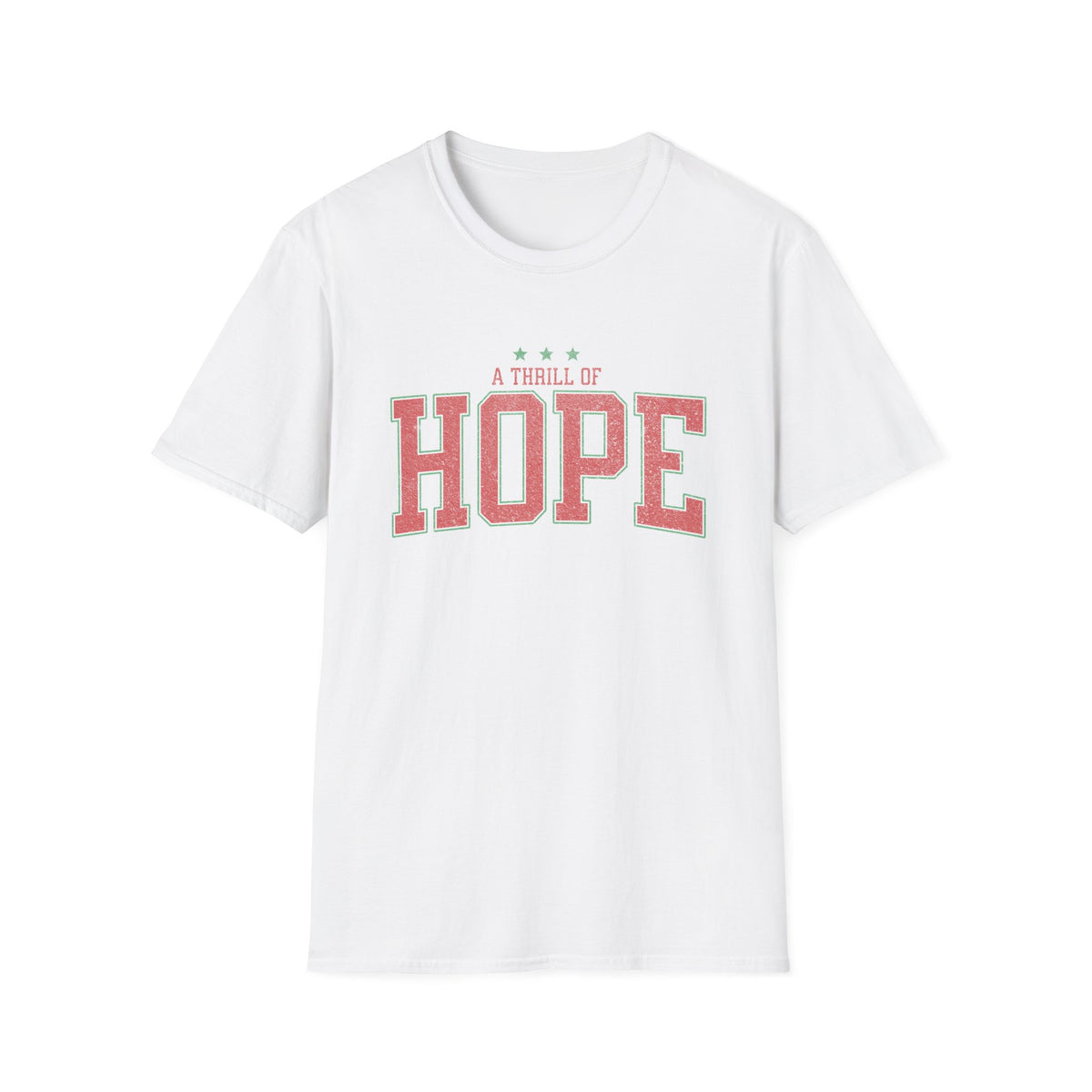 A Thrill of Hope Christmas Season Unisex Tee Inspirational Distressed T-Shirt