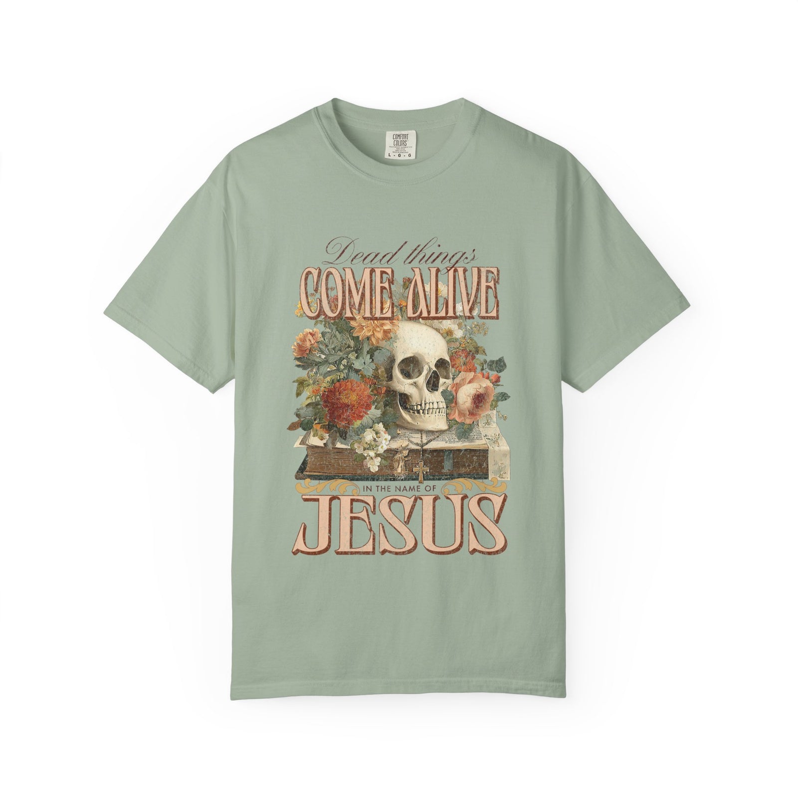 Come Alive in the Name of Jesus Graphic T-Shirt Christian Graphic Tee