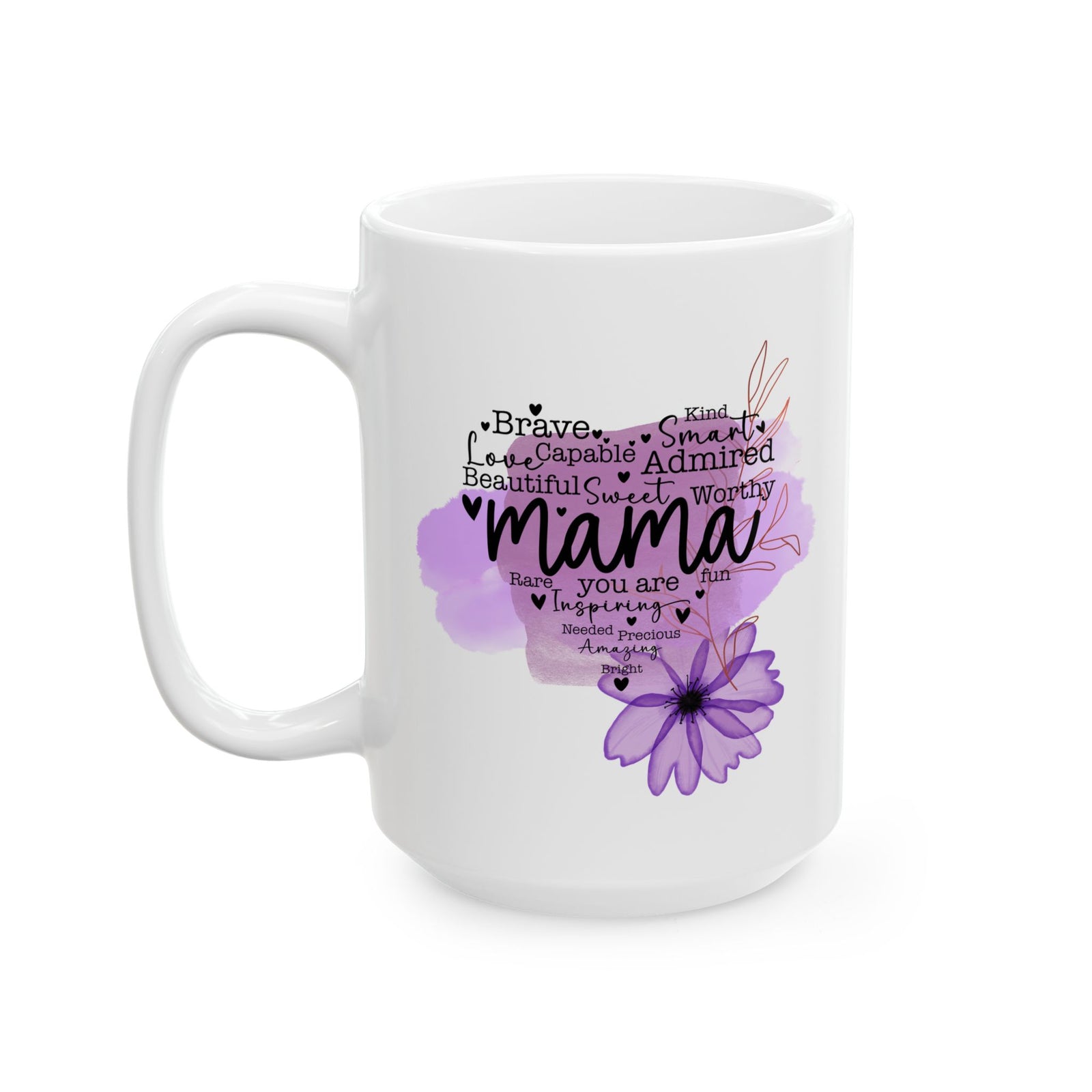 Beautiful Sweet Mama Inspirational Mug Coffee Cup (11oz & 15oz) - Sydney So Sweet