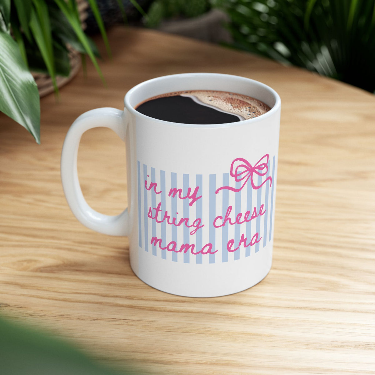 In My String Cheese Mama Era Striped Pink Bow Ceramic Mug Coffee Cup (11oz & 15oz)