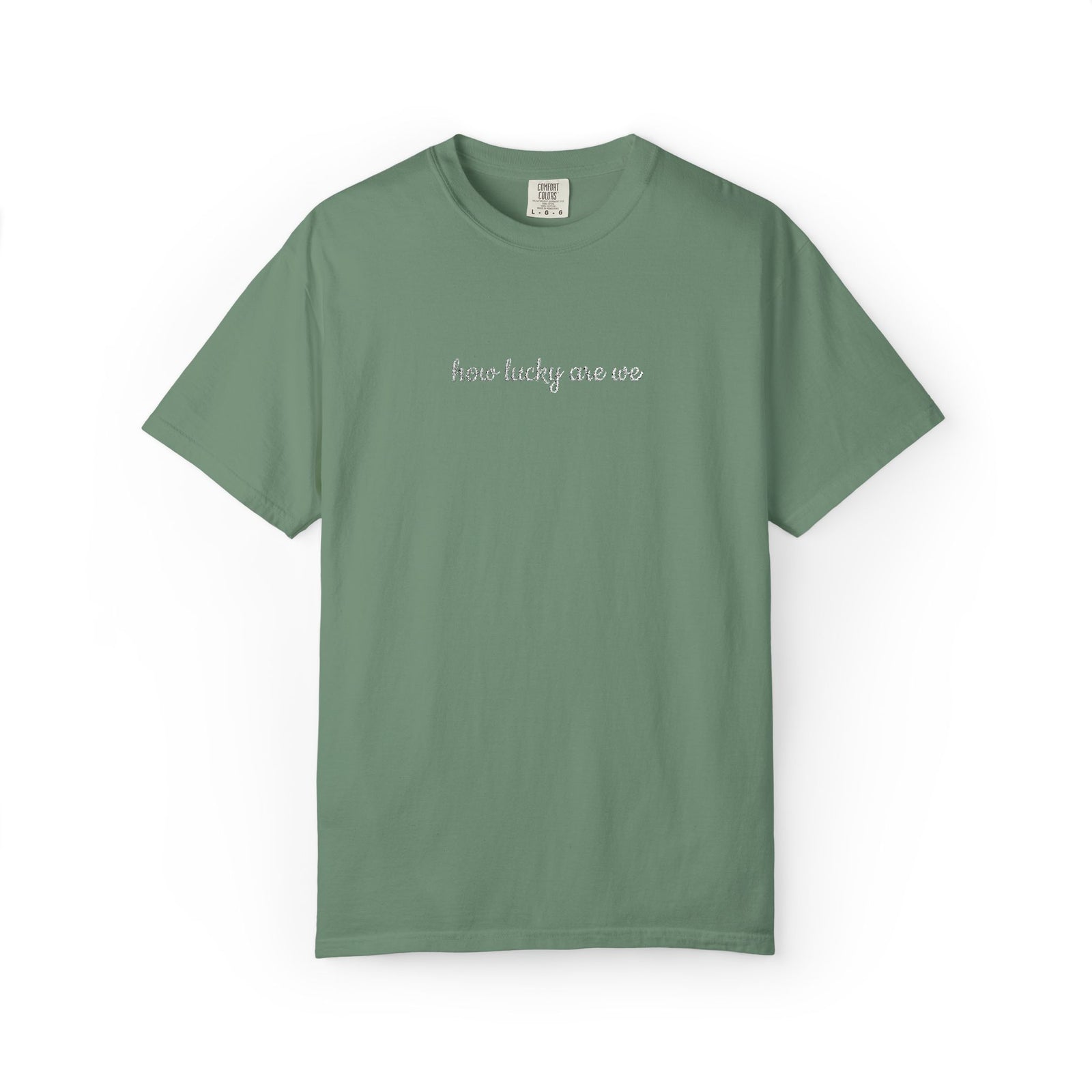 How Lucky are We Embroidered Script Tee Positivity T-Shirt