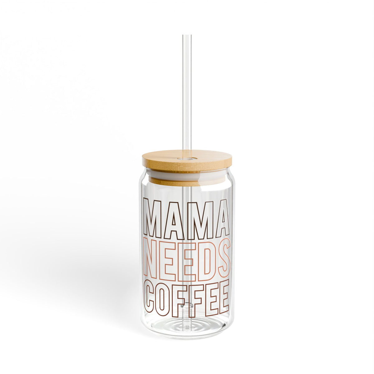 Mama Needs Coffee Sipper Glass 16oz Reusable Drink Jar with Lid & Straw