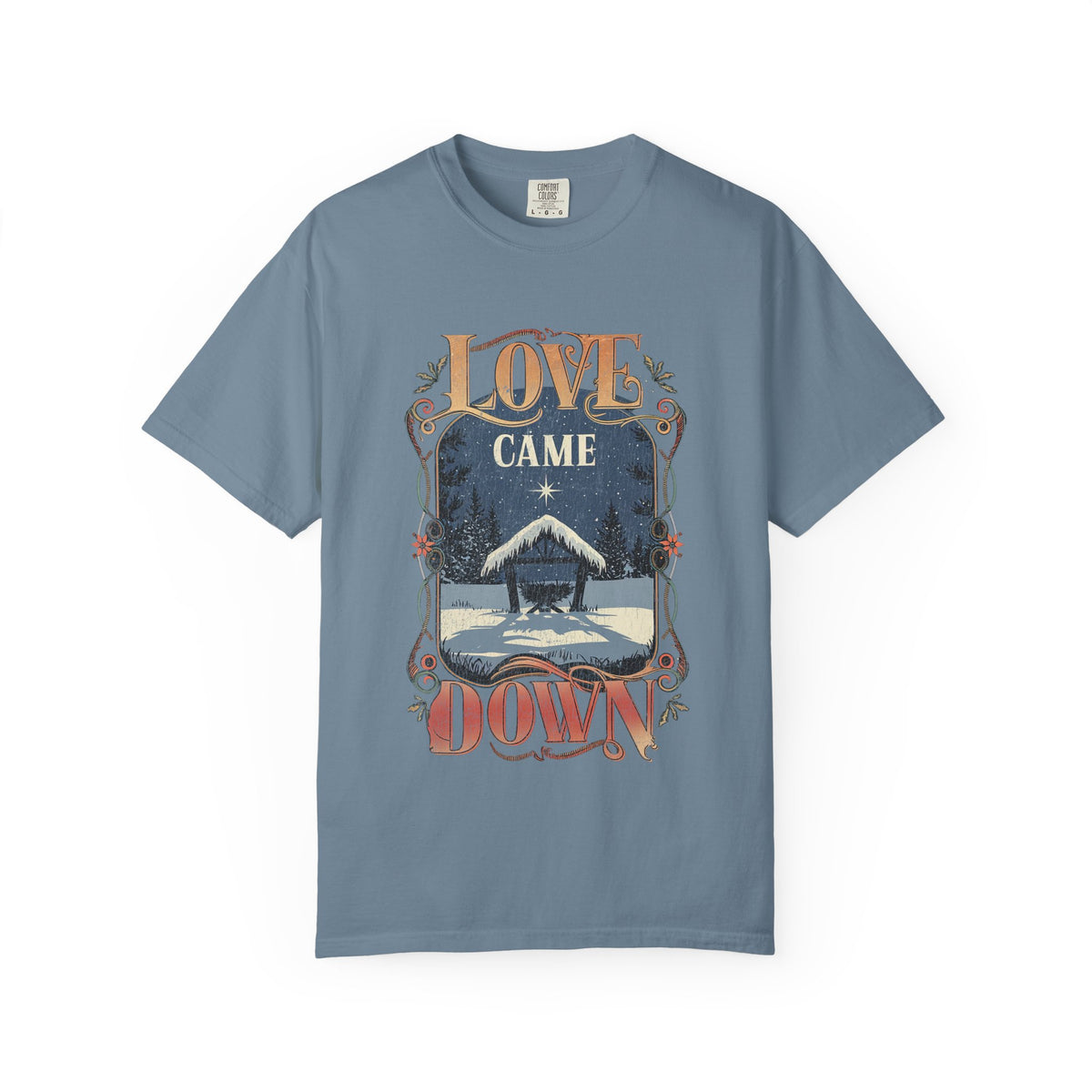 Love Came Down Jesus Christmas Distressed T-Shirt Christian Graphic Tee