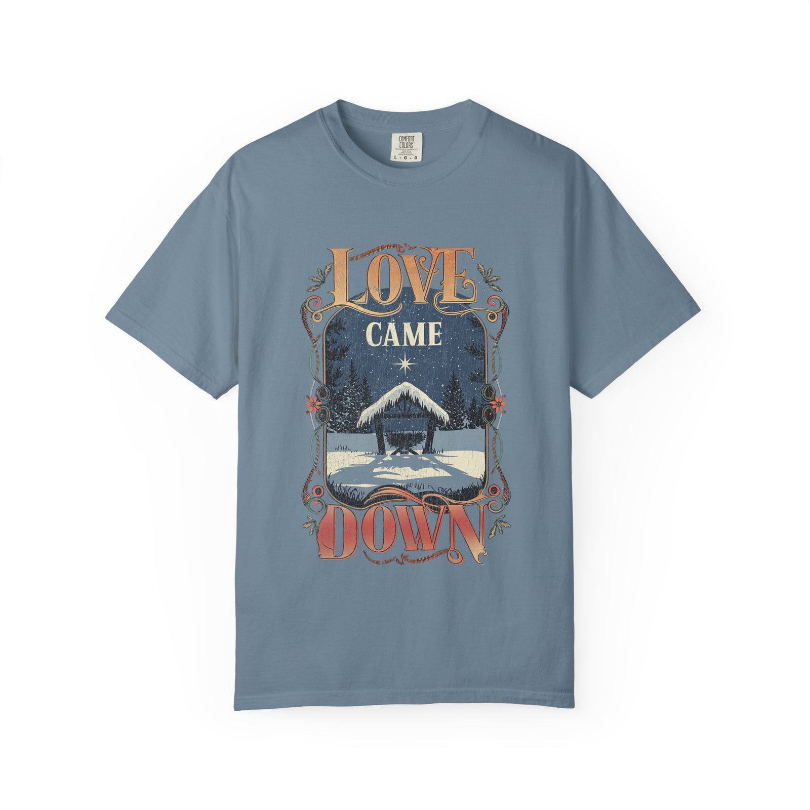 Love Came Down Jesus Christmas Distressed T-Shirt Christian Graphic Tee